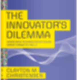The Innovator’s Dilemma